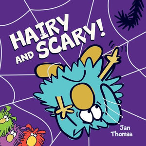 Hairy And Scary! (The Rhyming Dust Bunnies Books)
