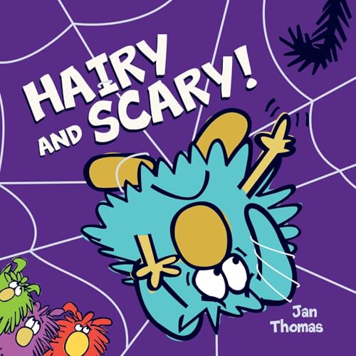 Hairy And Scary! (The Rhyming Dust Bunnies Books)