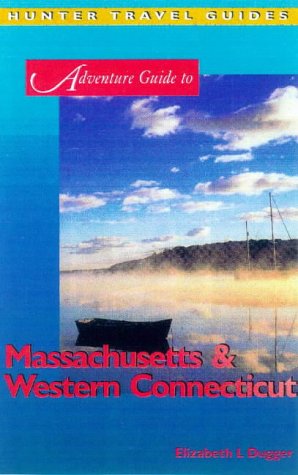 Adventure Guide to Massachusetts & Western Connecticut (Adventure Guide Series)