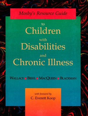 Mosby'S Resource Guide To Children With Disabilities And Chronic Illness,Used
