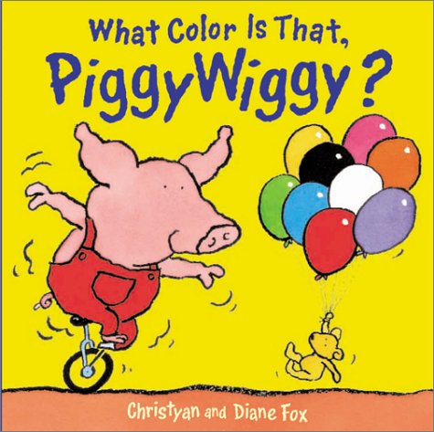 What Color Is That, Piggywiggy?