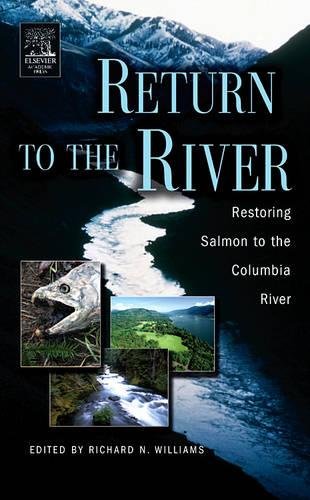 Return To The River: Restoring Salmon Back To The Columbia River
