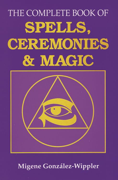 The Complete Book of Spells, Ceremonies & Magic,Used