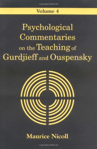 Psychological Commentaries On The Teaching Of Gurdjieff And Ouspensky, Vol. 4,New