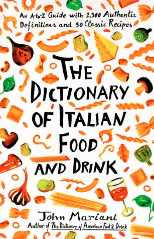 Dictionary Of Italian Food And Drink,Used