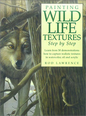 Painting Wildlife Textures: Step by Step-New