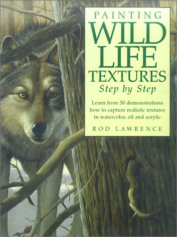 Painting Wildlife Textures: Step by Step-New