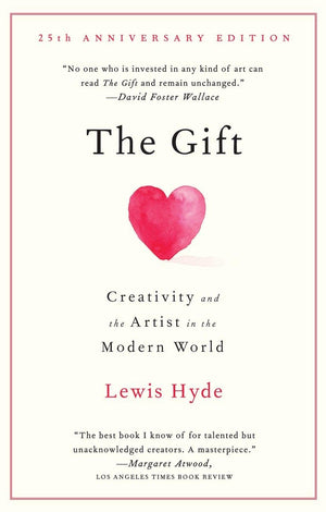 The Gift: Creativity And The Artist In The Modern World,Used