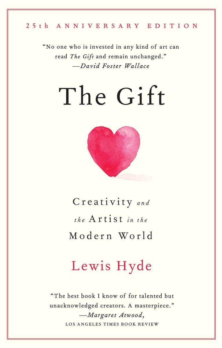 The Gift: Creativity And The Artist In The Modern World,Used