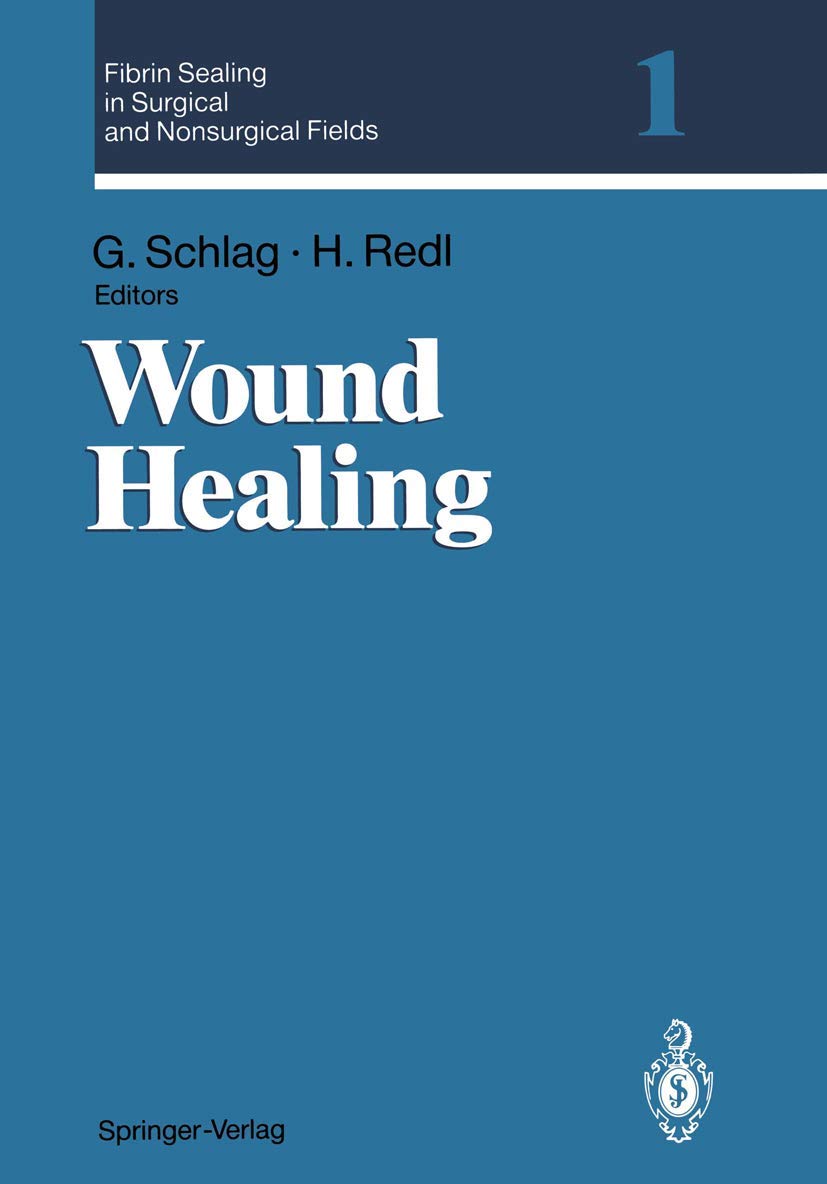 Fibrin Sealing In Surgical And Nonsurgical Fields: Volume 1: Wound Healing,Used