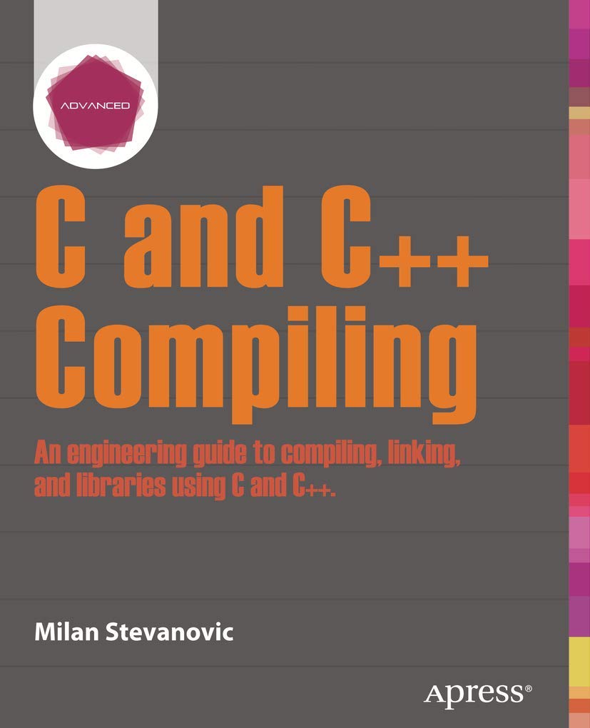 Advanced C and C++ Compiling,Used