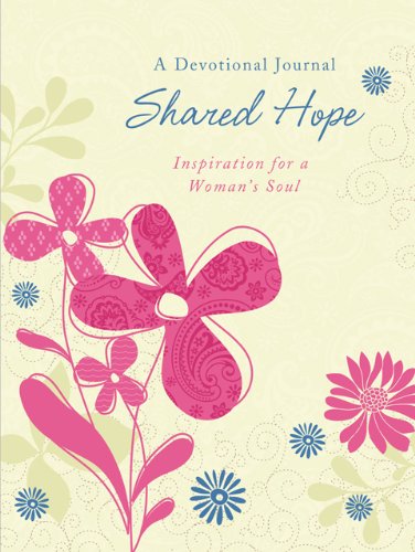 Shared Hope: A Devotional Journal (Circle Of Friends),Used