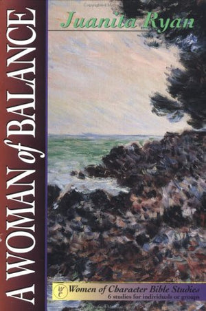 A Woman of Balance (Women of Character Bible Study Series),Used