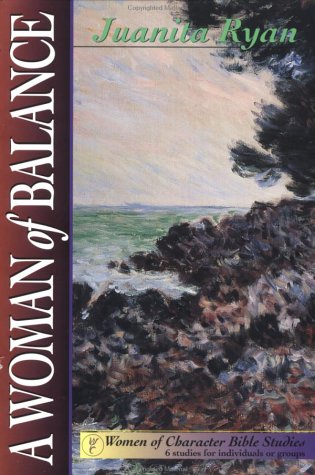 A Woman of Balance (Women of Character Bible Study Series),Used