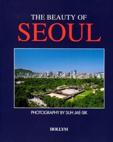 The Beauty Of Seoul