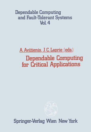 Dependable Computing for Critical Applications (Dependable Computing and FaultTolerant Systems, 4),Used
