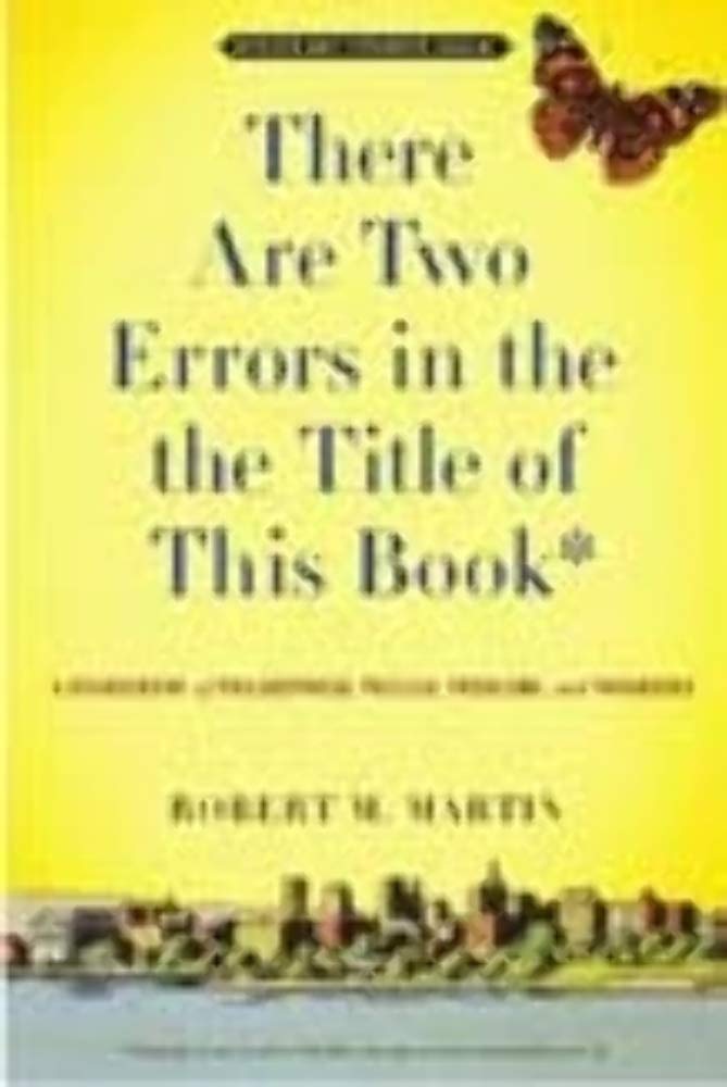 There Are Two Errors in the the Title of This Book, Revised and Expanded (Again): A Sourcebook of Philosophical Puzzles, Problem,Used
