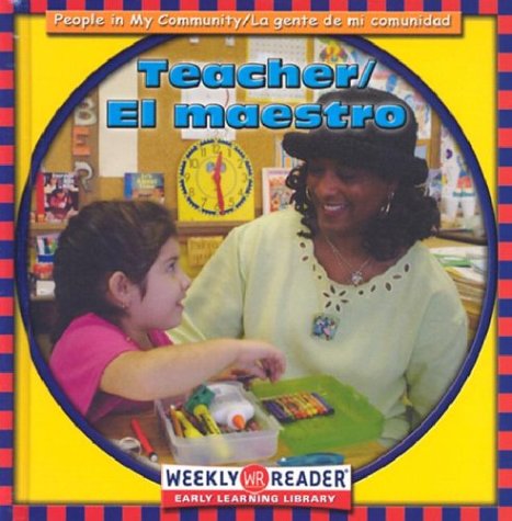 Teacher/El Maestro (People In My Community/La Gente De Mi Comunidad, Bilingual) (English, Spanish And Spanish Edition),Used