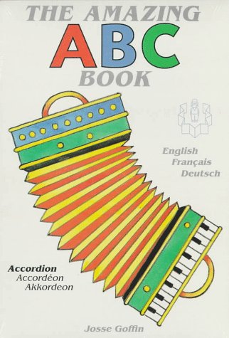 The Amazing Abc Book: English, Francais, Deutsch (English, French And German Edition),Used