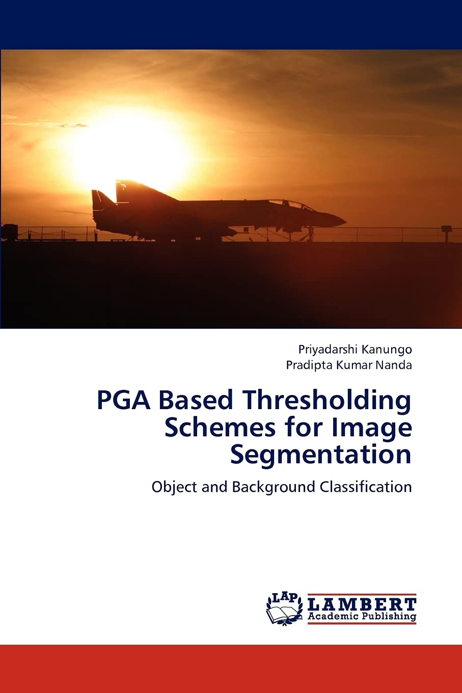 PGA Based Thresholding Schemes for Image Segmentation: Object and Background Classification,Used