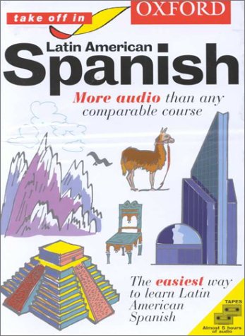 Oxford Take Off in Latin American Spanish: A Complete Language Learning PackBook & 4 Cassettes (Take Off In Series),Used