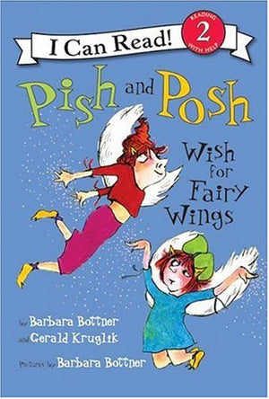 Pish and Posh Wish for Fairy Wings (I Can Read Book 2),Used