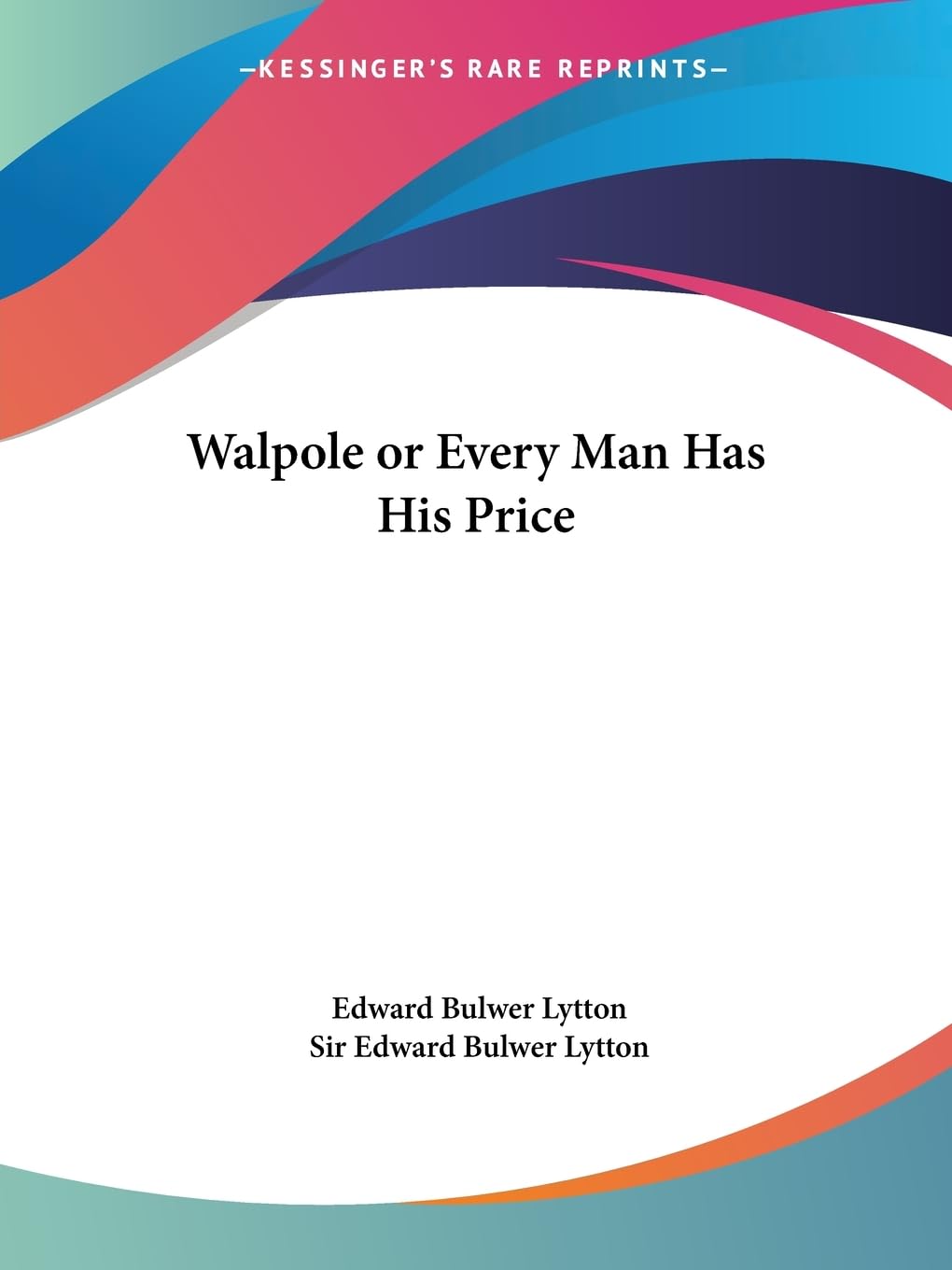Walpole or Every Man Has His Price,Used
