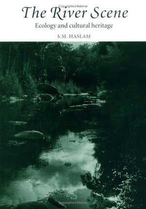 The River Scene: Ecology and Cultural Heritage,Used