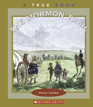 The Mormon Trail (True Books),Used