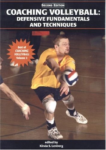 Coaching Volleyball: Defensive Fundamentals And Techniques (Best Of Coaching Volleyball),Used