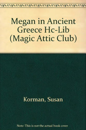 Megan in Ancient Greece (Magic Attic Club),Used