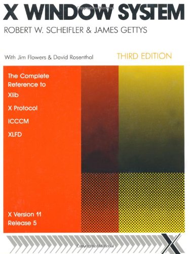 X Window Sytem, Third Edition: The Complete Reference to Xlib, X Protocol, ICCM, XLFD, X Version 11, Release 5 (Digital Press X ,Used