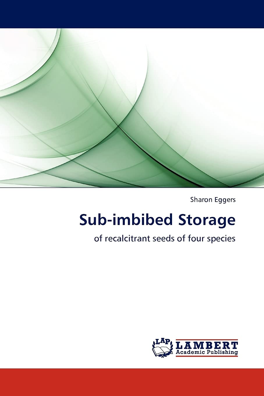 Subimbibed Storage: of recalcitrant seeds of four species,Used