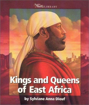 Kings and Queens of East Africa (Watts Library),Used