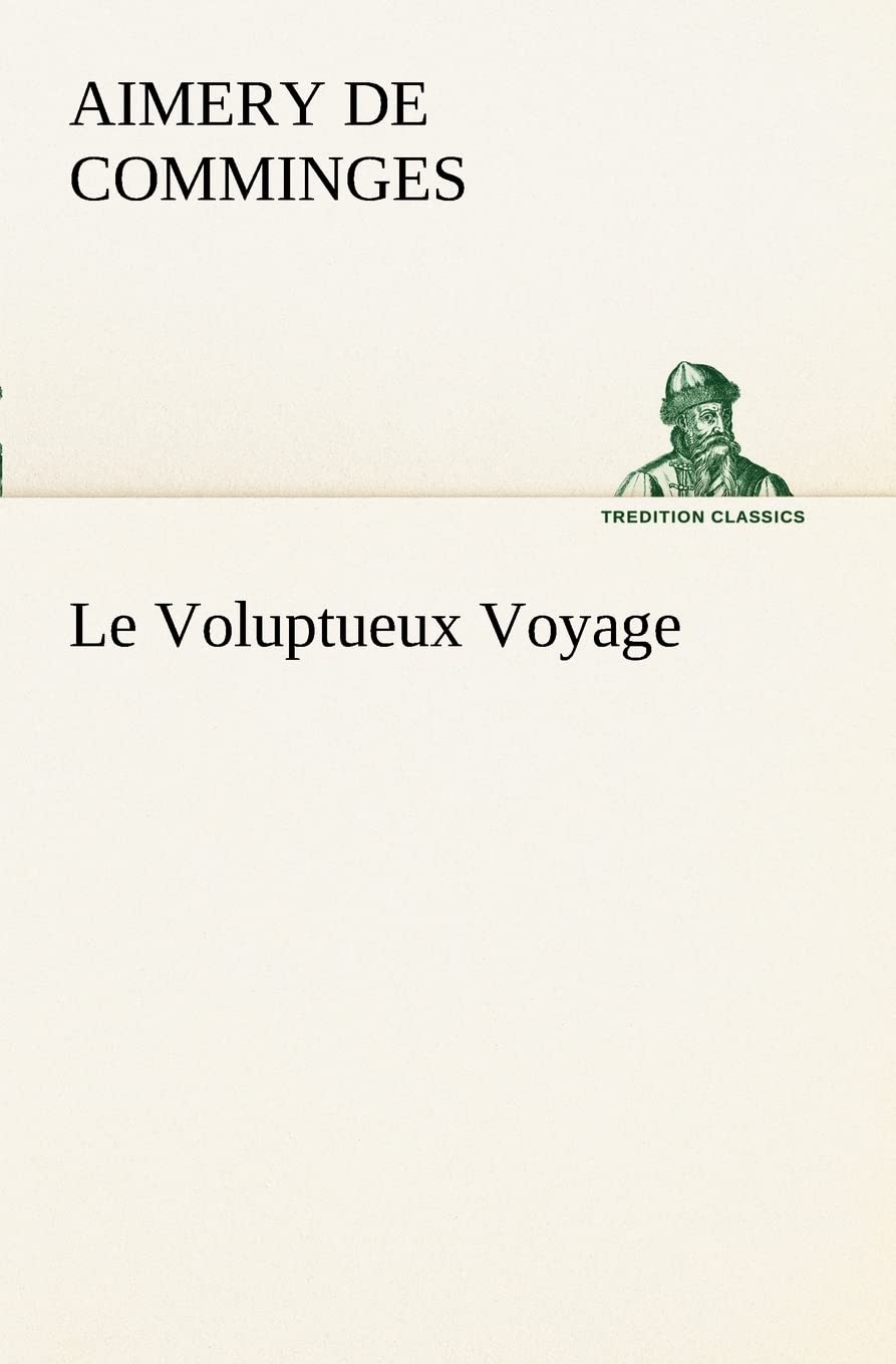 Le Voluptueux Voyage (French Edition),Used