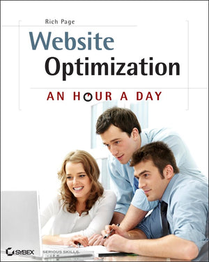Website Optimization: An Hour a Day  A Conversion Rate Optimization and A/B Testing Guide,Used