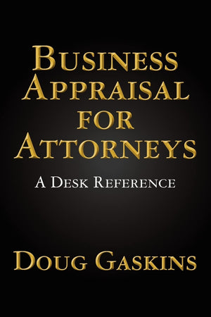 Business Appraisal For Attorneys: A Desk Reference,Used