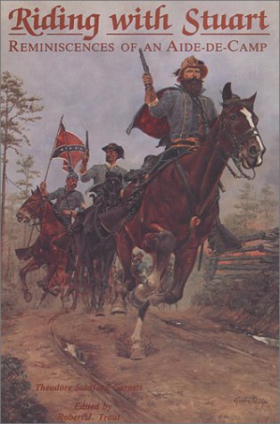 Riding With Stuart: Reminiscences of an AideDeCamp,Used