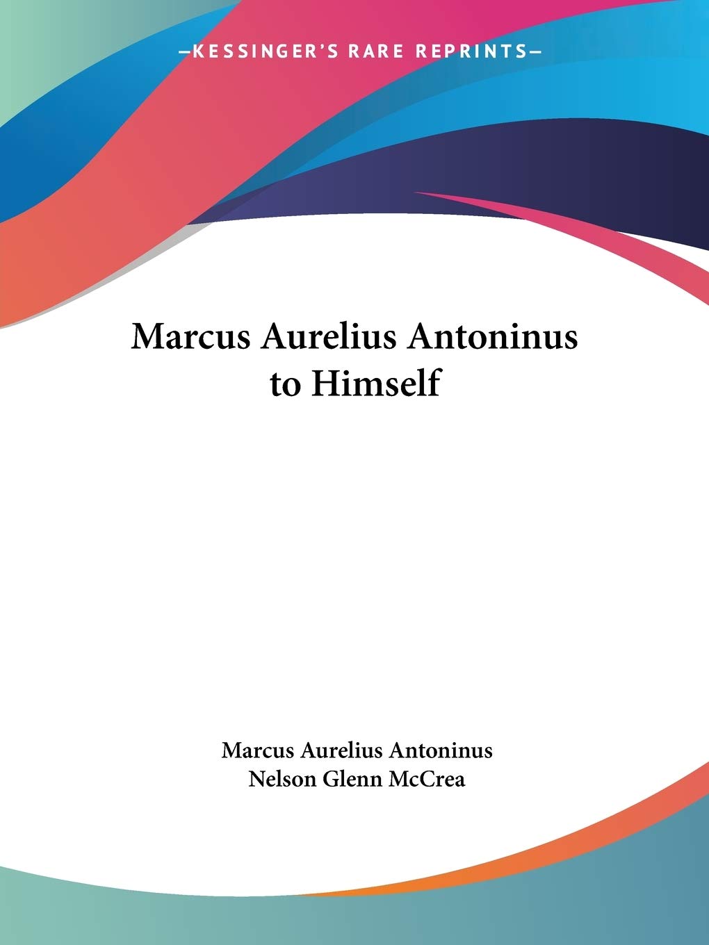 Marcus Aurelius Antoninus to Himself,Used