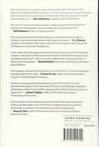 The Class of '74: Congress after Watergate and the Roots of Partisanship,Used