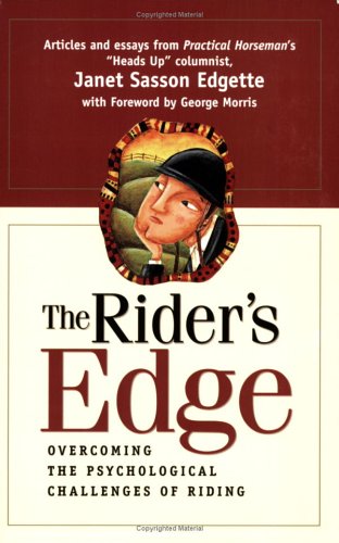 The Riders Edge: Overcoming the Psychological Challenges of Riding,Used
