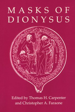 Masks Of Dionysus (Myth And Poetics),Used