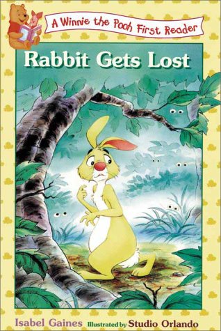 Rabbit Gets Lost (Winne the Pooh First Reader),Used