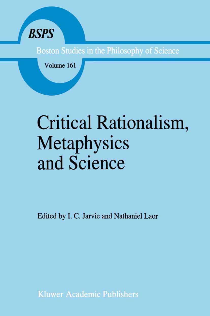 Critical Rationalism, Metaphysics and Science: Essays for Joseph Agassi Volume I (Boston Studies in the Philosophy and History o,Used