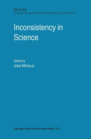 Inconsistency in Science (Origins: Studies in the Sources of Scientific Creativity, 2),Used