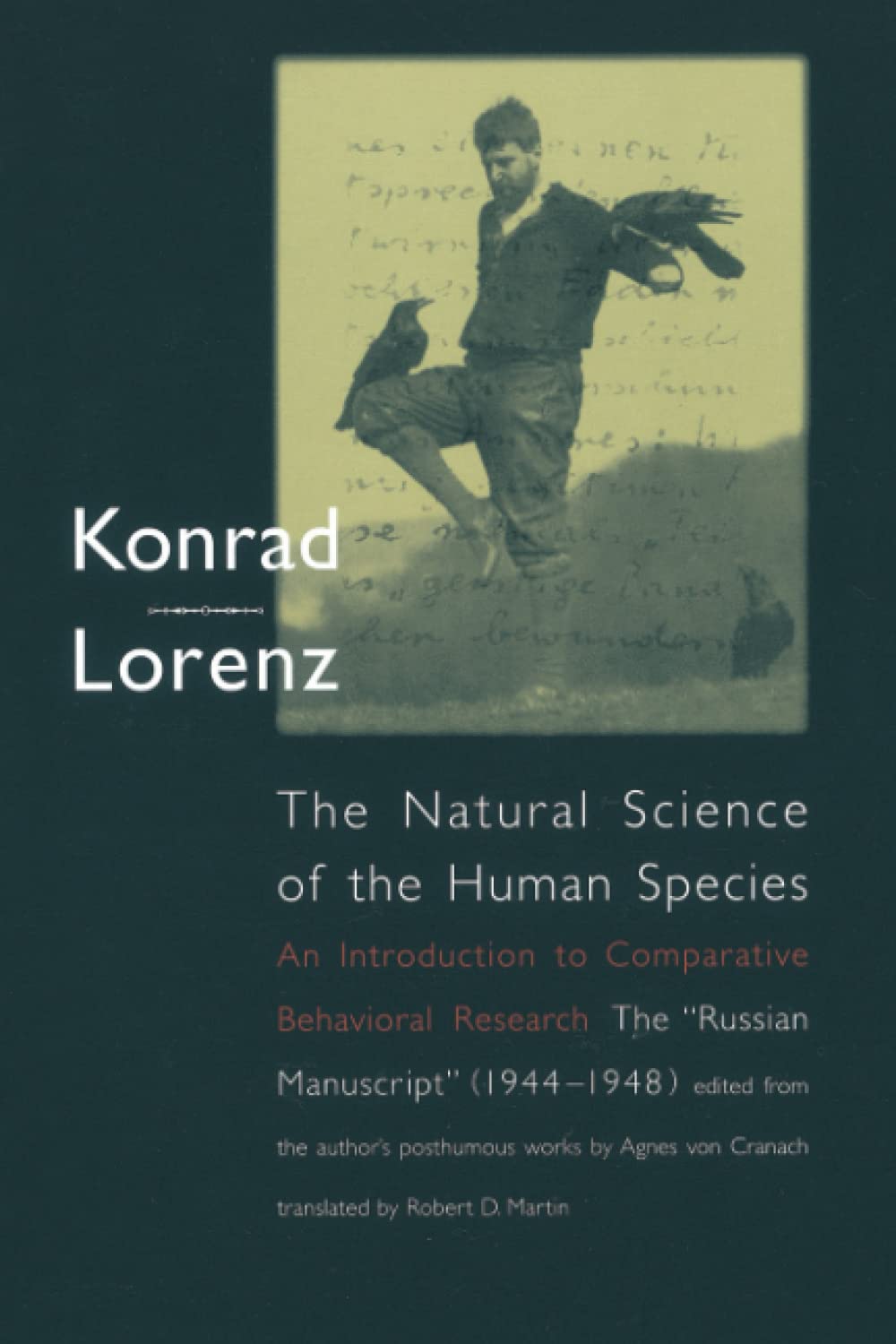 The Natural Science Of The Human Species: An Introduction To Comparative Behavioral Research: The