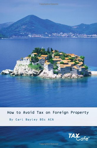 How to Avoid Tax on Foreign Property,Used