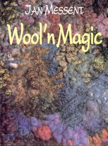 Wool 'N Magic: Creative Uses of Yarn... Knitting, Crochet, Embroidery,Used