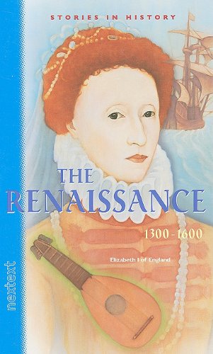 Nextext Stories in History: Student Text The Renaissance, 13001600,New