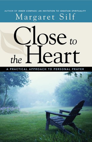 Close to the Heart: A Guide to Personal Prayer,Used
